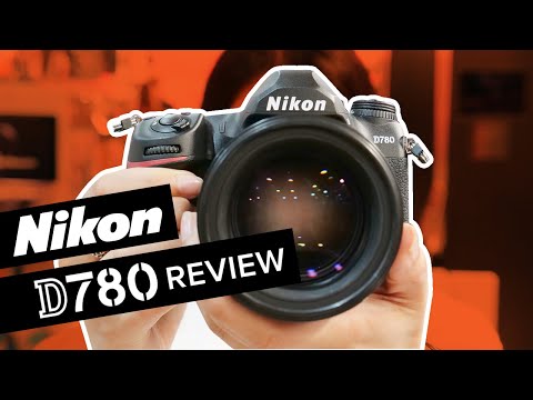 Nikon D780 - Hands-On Review &amp; Comparisons to D750