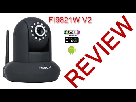 IP Camera Review | Foscam FI9821W V2 HD Security Cam