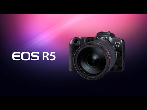 Introducing the Canon EOS R5 Digital Camera