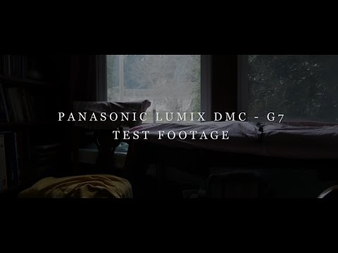 Panasonic Lumix G7 Cinematic Test Footage