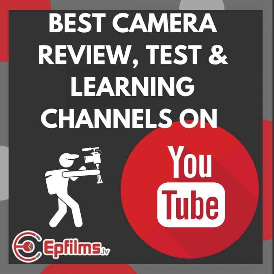 Best YouTube Channels for Camera Reviews